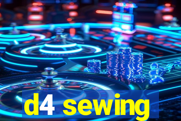 d4 sewing